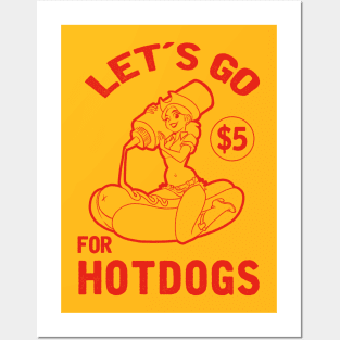 let´s go for hotdogs Posters and Art